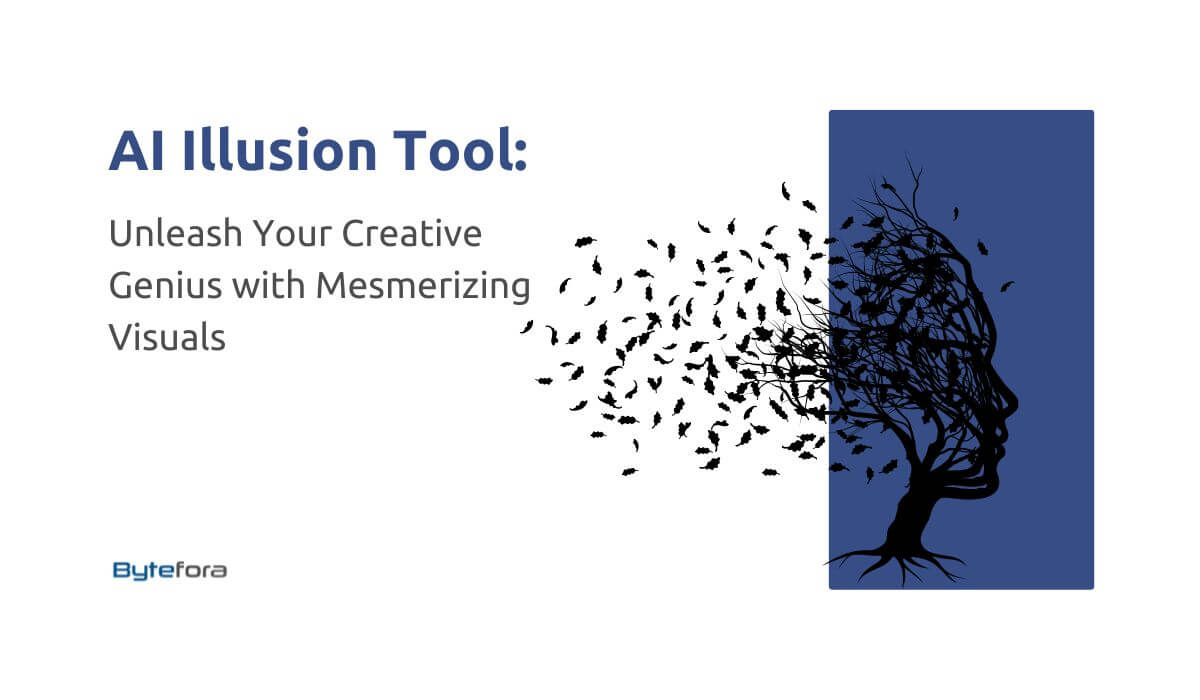 Bytefora: AI Illusion Tool