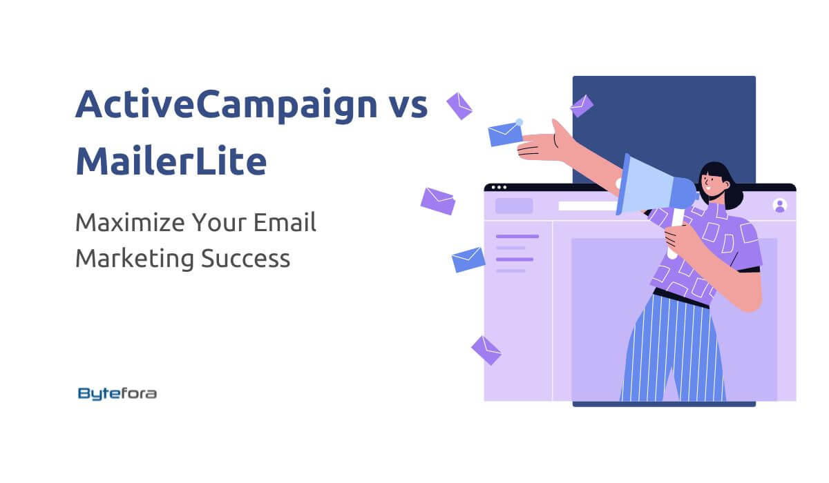 Bytefora: ActiveCampaign vs MailerLite