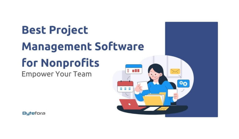 Bytefora: Best Project Management Software for Nonprofits
